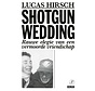 Shotgun wedding