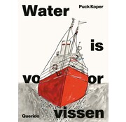 Water is voor vissen