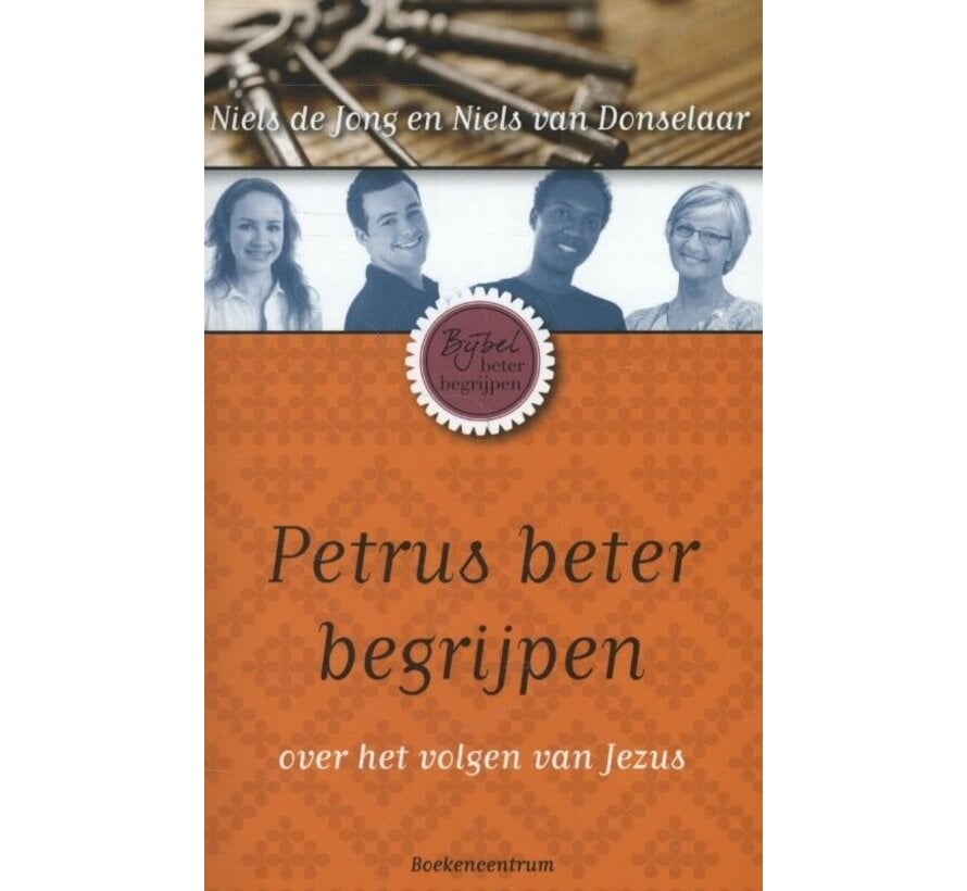 De Bijbel beter begrijpen - Petrus beter begrijpen