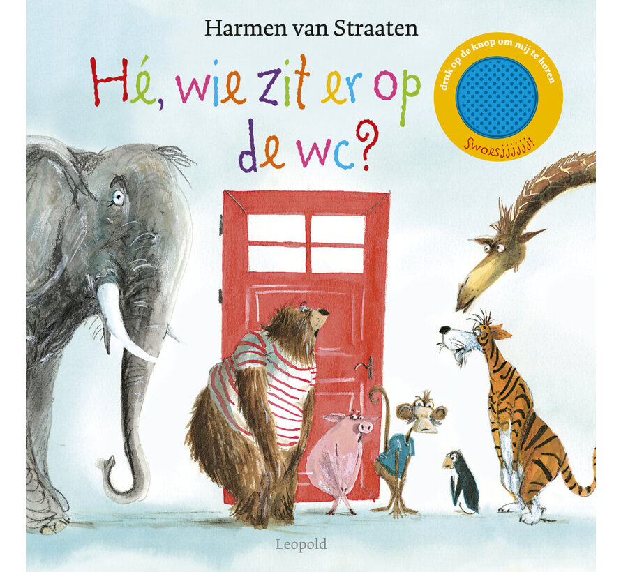 Grappige en ondeugende rijmprentenboeken - Hé, wie zit er op de wc?