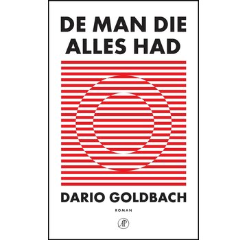 De man die alles had