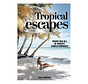 Tropical escapes
