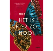 Het is hier zo mooi