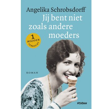 Jij bent niet zoals andere moeders