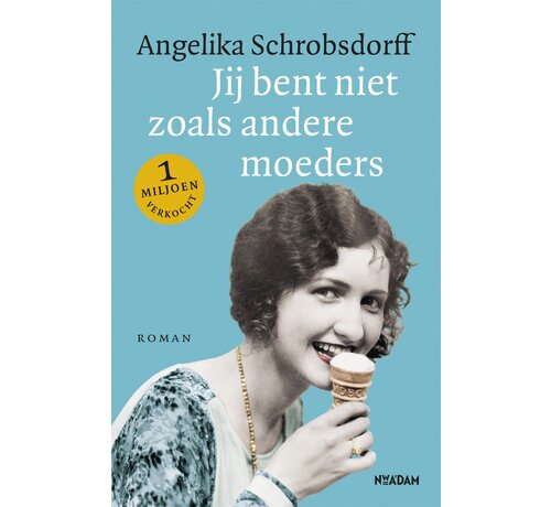Jij bent niet zoals andere moeders