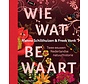 Wie wat bewaart