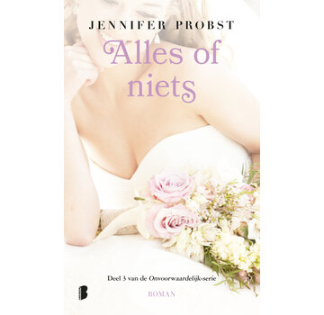 Onvoorwaardelijk-serie 3 - Alles of niets