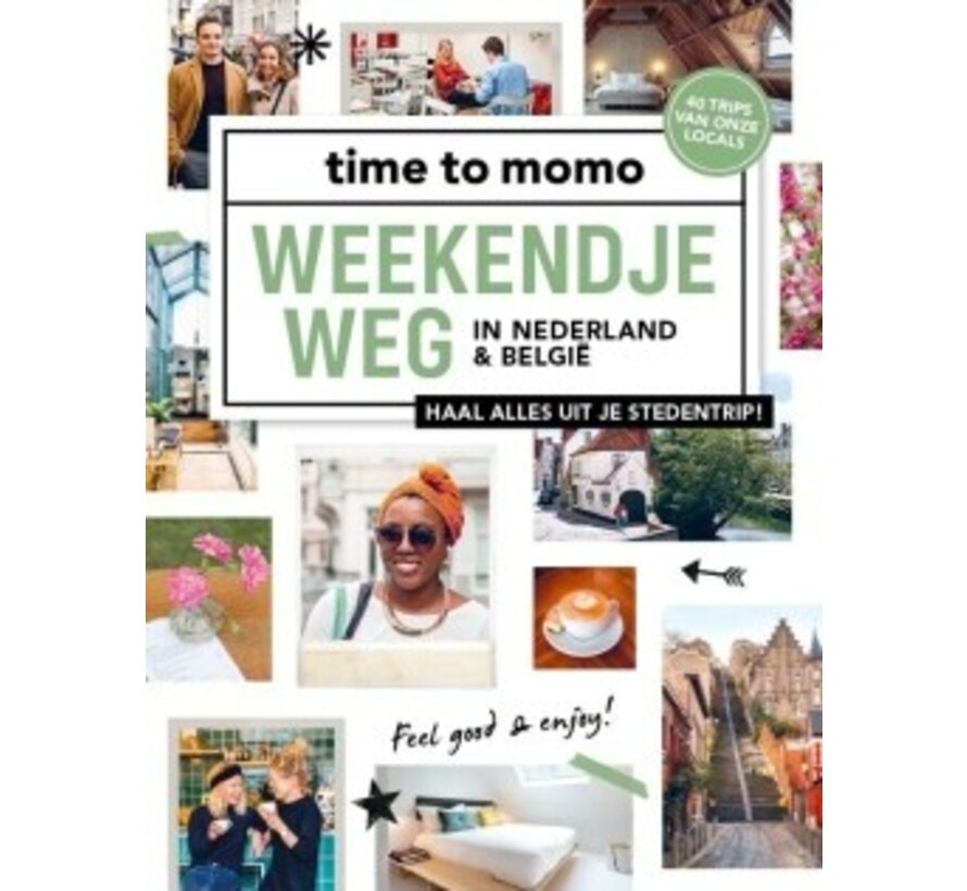 Time to momo - Weekendje weg in Nederland & België