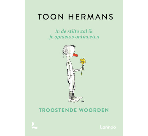 In de stilte zal ik je opnieuw ontmoeten