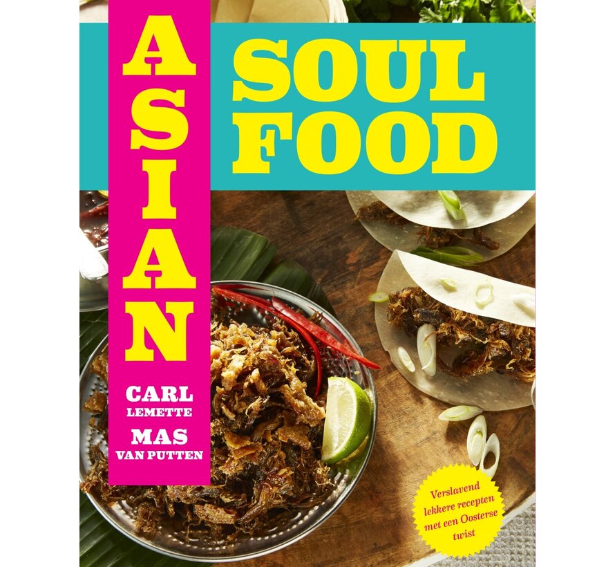 Asian Soul Food - Van Brooklyn tot Bali