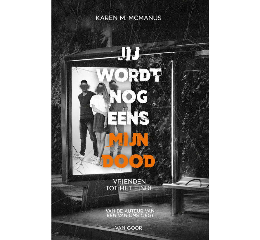 Jij wordt nog eens mijn dood