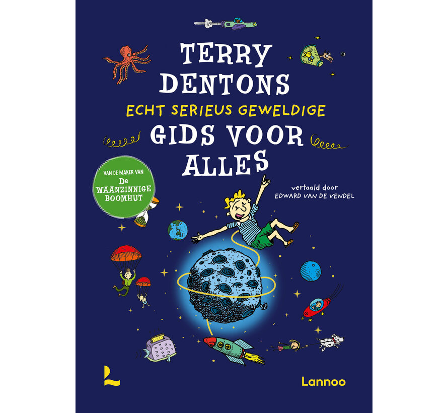 Terry Dentons echt serieus geweldige gids voor alles