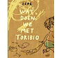 Wat doen we met Toribio