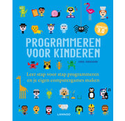 Programmeren voor kinderen - Leer stap voor stap programmeren en je eigen computergames maken