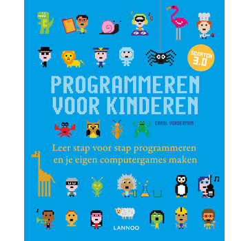 Programmeren voor kinderen - Leer stap voor stap programmeren en je eigen computergames maken