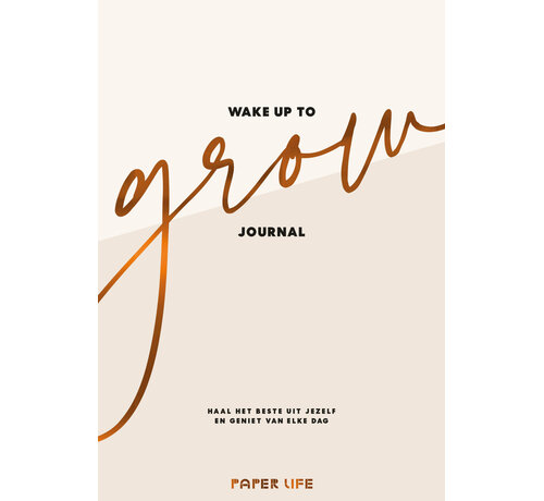 Wake up to grow Journal