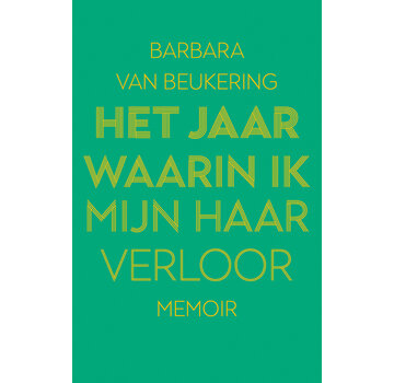 Nieuw binnen Het jaar waarin ik mijn haar verloor