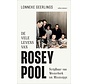 De vele levens van Rosey Pool