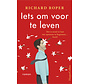 Iets om voor te leven