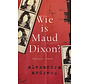 Wie is Maud Dixon?