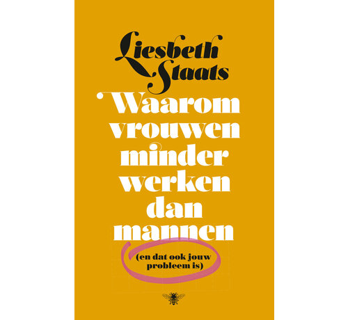 Nieuw binnen Waarom vrouwen minder werken dan mannen (en dat ook jouw probleem is)