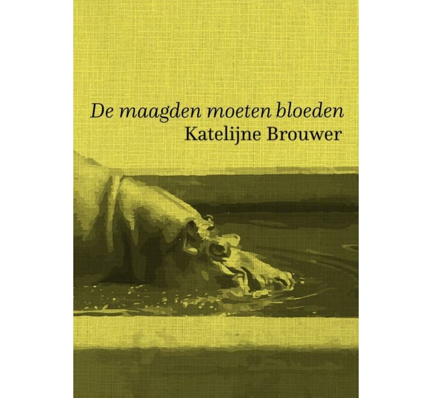 De maagden moeten bloeden