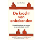 De kracht van onbekenden