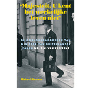 ‘Majesteit, U kent het werkelijke leven niet’