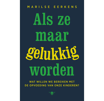 Als ze maar gelukkig worden