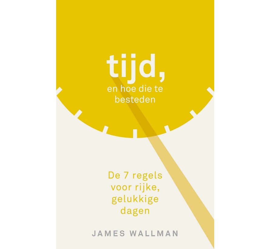 Tijd, en hoe die te besteden