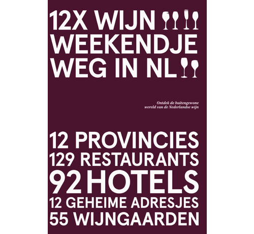 12x Wijn Weekendje Weg in NL