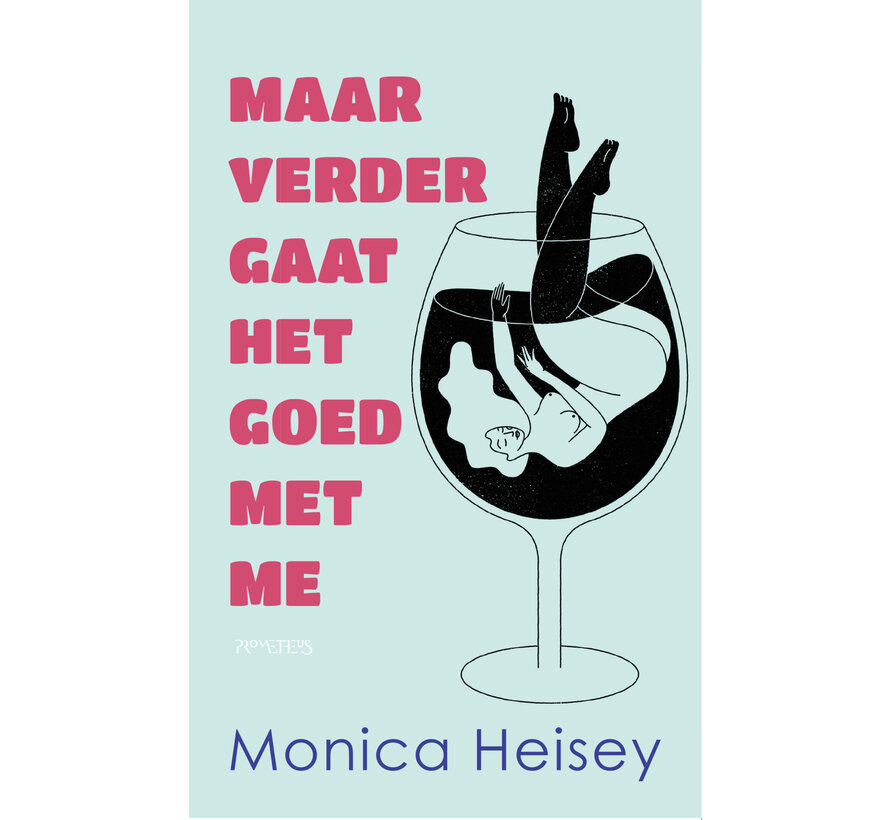 Maar verder gaat het goed met me