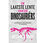 De laatste lente van de dinosauriërs