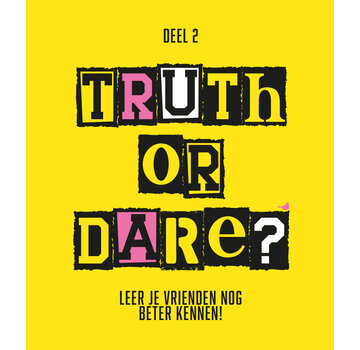 Truth or dare? - Deel 2