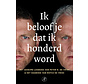 Ik beloof je dat ik honderd word