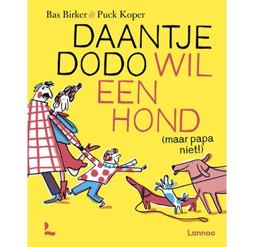Daantje Dodo wil een hond (maar papa niet!)