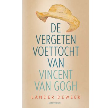 De vergeten voettocht van Vincent van Gogh