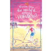 Hoe overleef ik... 11 - Hoe overleef ik met / zonder vrienden?