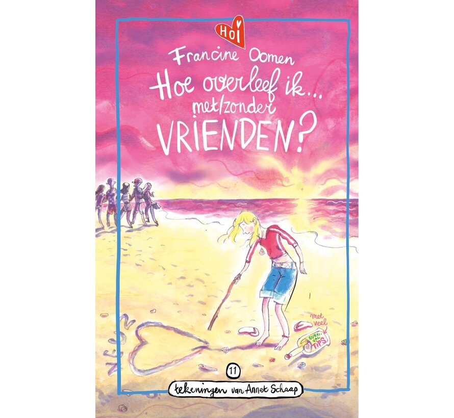 Hoe overleef ik... 11 - Hoe overleef ik met / zonder vrienden?