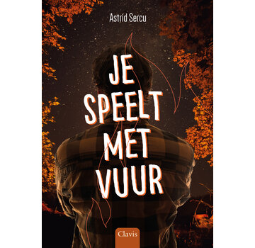 Je speelt met vuur