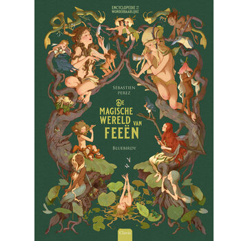 Encyclopedie van het wonderbaarlijke - De magische wereld van feeën