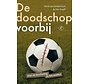 De doodschop voorbij