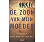 De zoon van mijn moeder