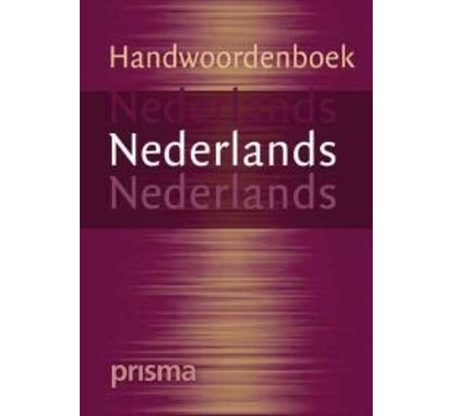 Prisma handwoordenboeken - Prisma Handwoordenboek Nederlands