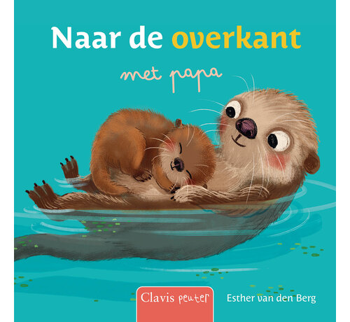 Nieuw binnen Clavis peuter - Naar de overkant met papa