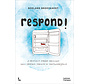 Respond!