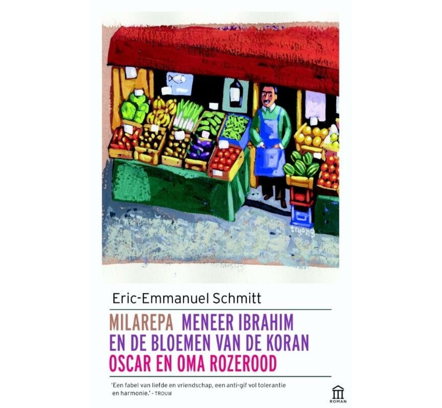 Cyclus van het onzichtbare 1-3 - Milarepa ; Meneer Ibrahim en de bloemen van de Koran ; Oscar en oma Rozerood