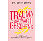 Trauma als onverwacht geschenk