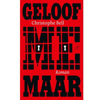 Geloof me maar
