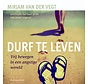 Durf te leven